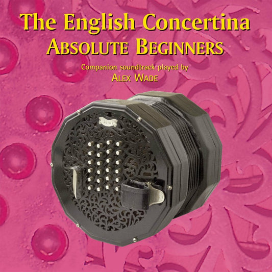 The English Concertina Absolute Beginners Book