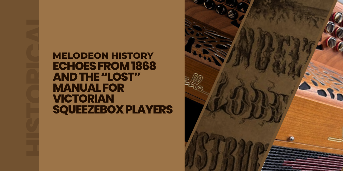 Melodeon History: Echoes from 1868 and the “Lost” Manual for Victorian Squeezebox Players