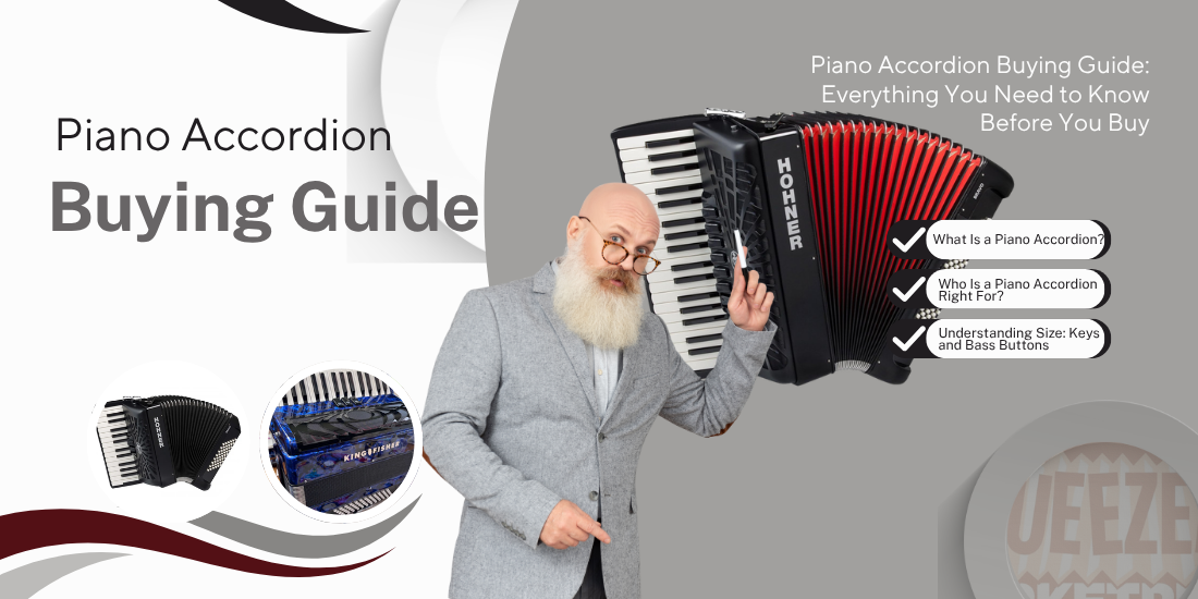Piano Accordion Buying Guide UK (Beginner to Pro)