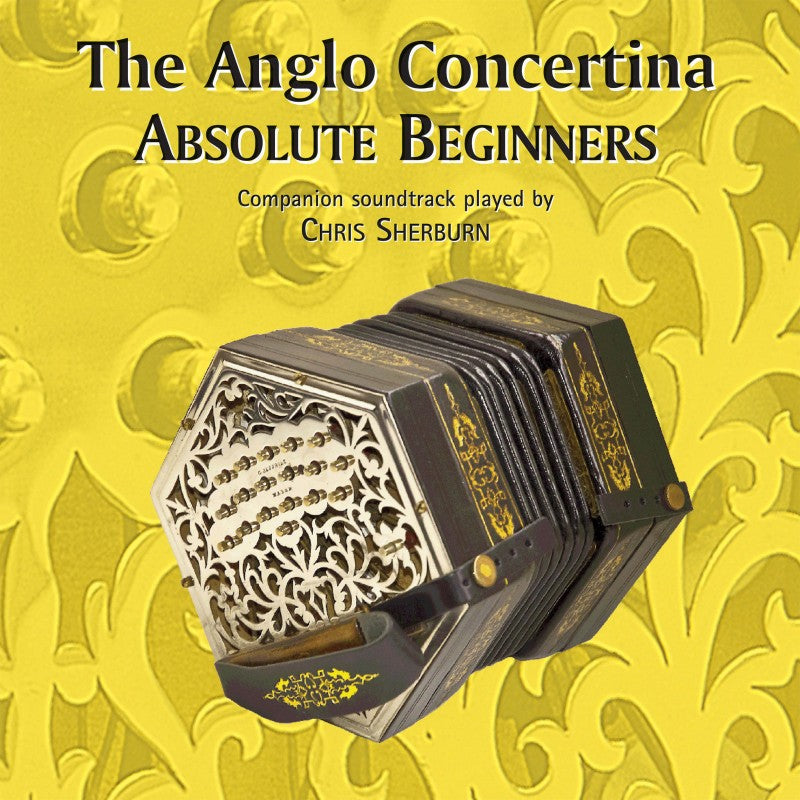 The Anglo Concertina Absolute Beginners Book
